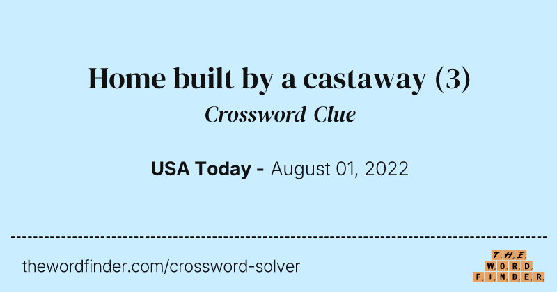 Home built by a castaway crossword clue image
