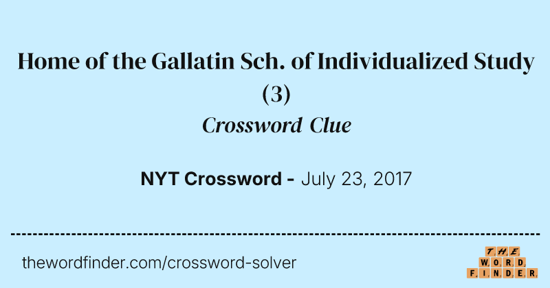 Home of the Gallatin Sch. of Individualized Study crossword clue image