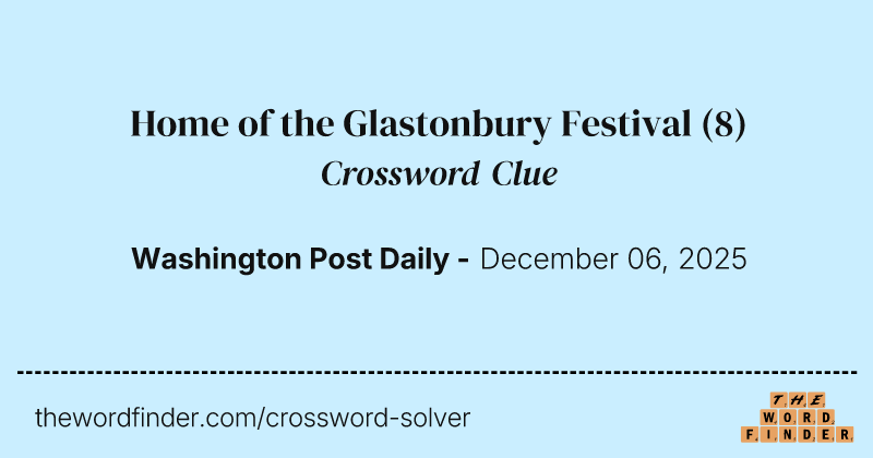 Home of the Glastonbury Festival crossword clue image