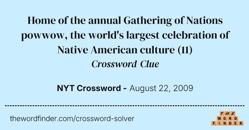 Home of the annual Gathering of Nations powwow, the world's largest celebration of Native American culture crossword clue image