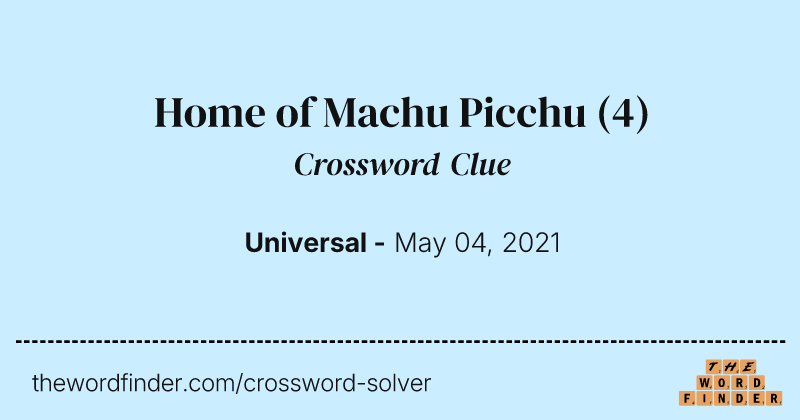 Home of Machu Picchu crossword clue image