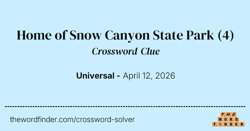 Home of Snow Canyon State Park crossword clue image