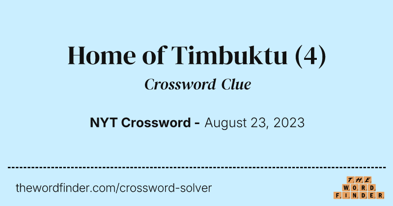 Home of Timbuktu crossword clue image
