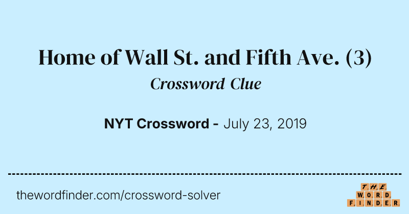 Home of Wall St. and Fifth Ave. crossword clue image