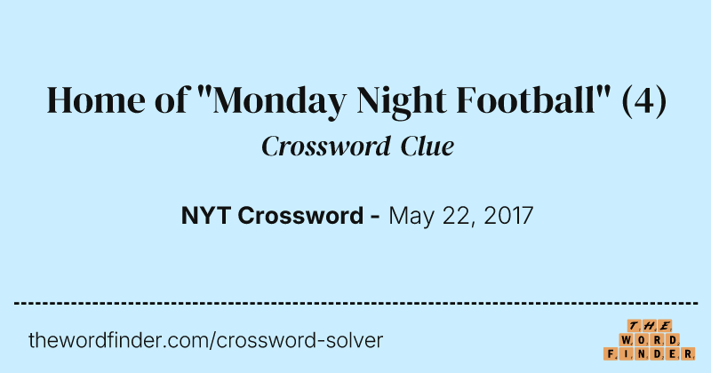 Home of "Monday Night Football" crossword clue image