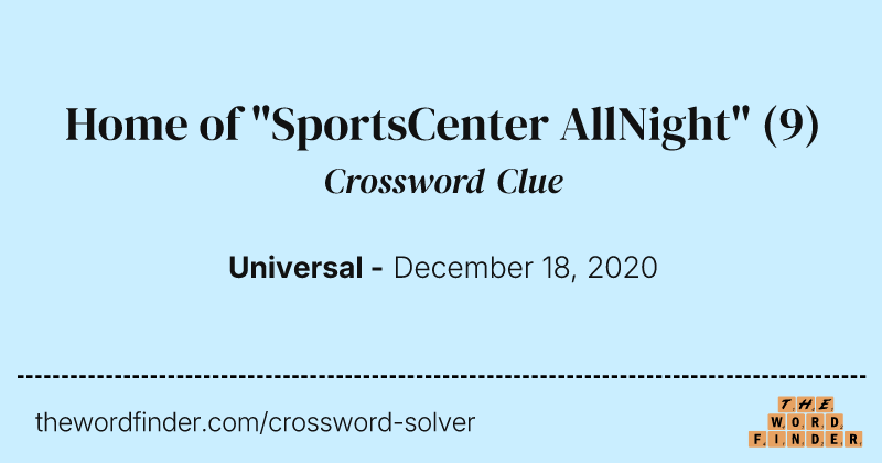 Home of "SportsCenter AllNight" crossword clue image