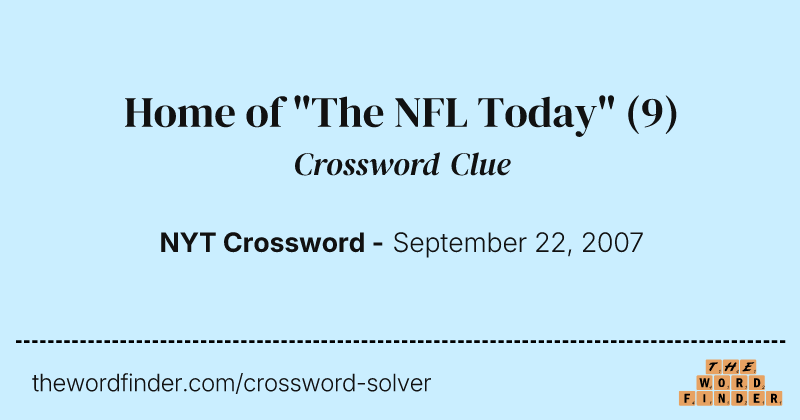 Home of "The NFL Today" crossword clue image
