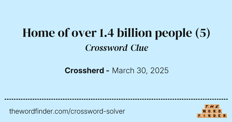 Home of over 1.4 billion people crossword clue image