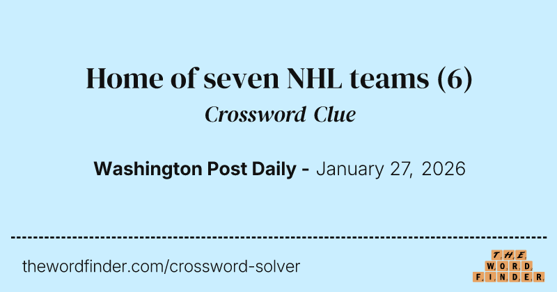 Home of seven NHL teams crossword clue image