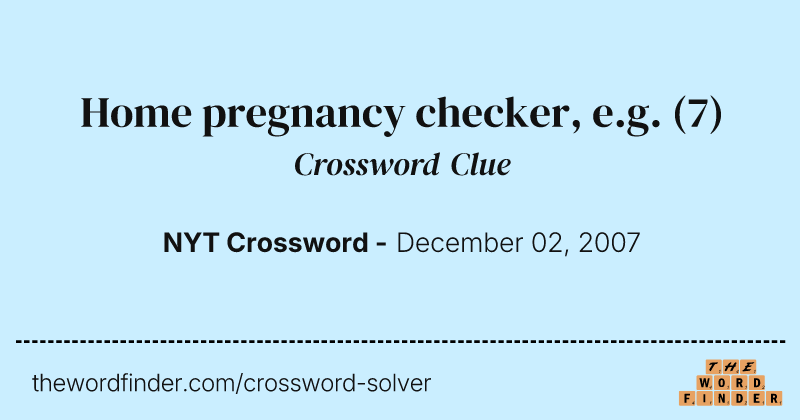 Home pregnancy checker, e.g. crossword clue image
