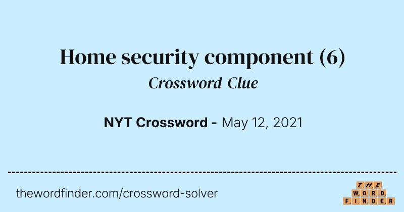 Home security component crossword clue image