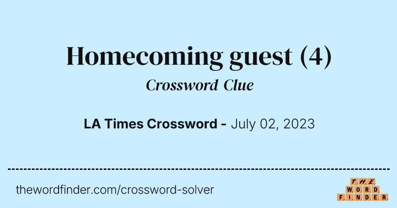 Homecoming guest crossword clue image