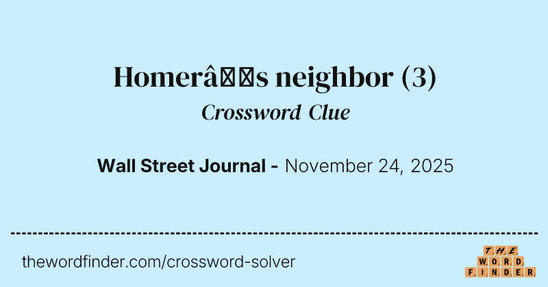 Homer’s neighbor crossword clue image