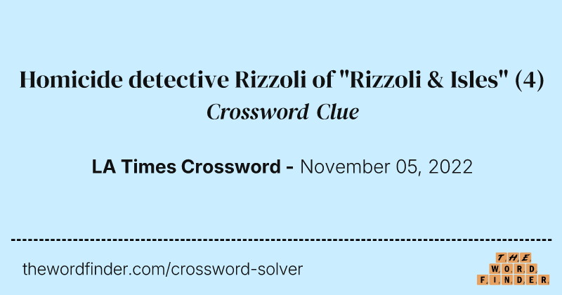 Homicide detective Rizzoli of "Rizzoli & Isles" crossword clue image