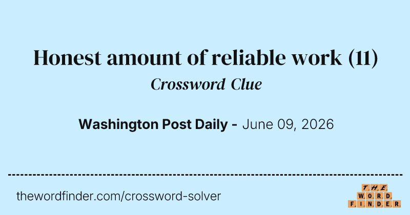 Honest amount of reliable work crossword clue image
