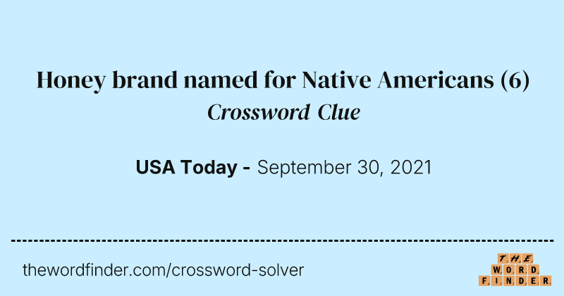 Honey brand named for Native Americans crossword clue image
