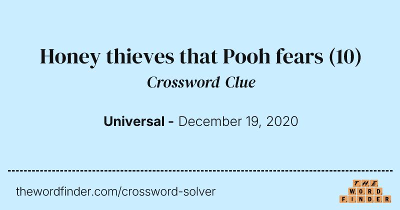 Honey thieves that Pooh fears crossword clue image