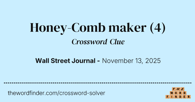 Honey-Comb maker crossword clue image