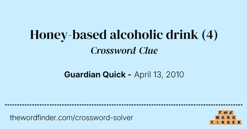 Honey-based alcoholic drink crossword clue image