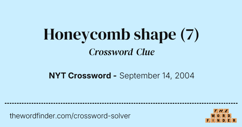 Honeycomb shape crossword clue image
