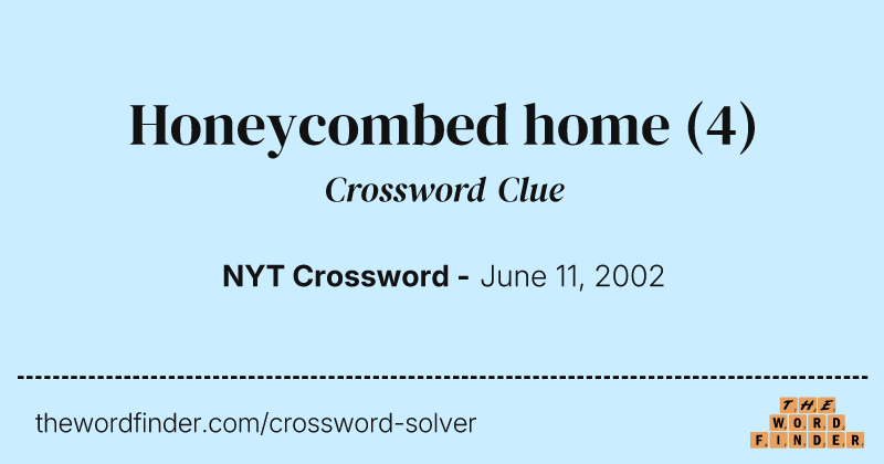 Honeycombed home crossword clue image