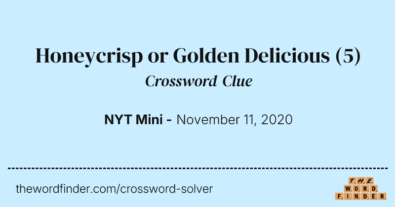 Honeycrisp or Golden Delicious crossword clue image