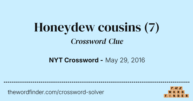 Honeydew cousins crossword clue image