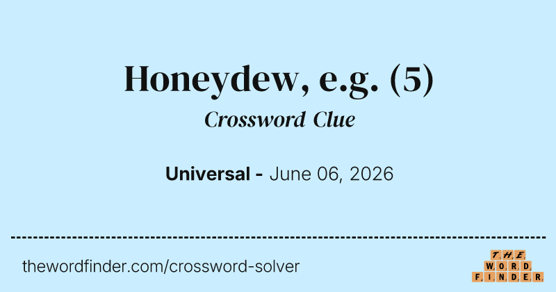Honeydew, e.g. crossword clue image