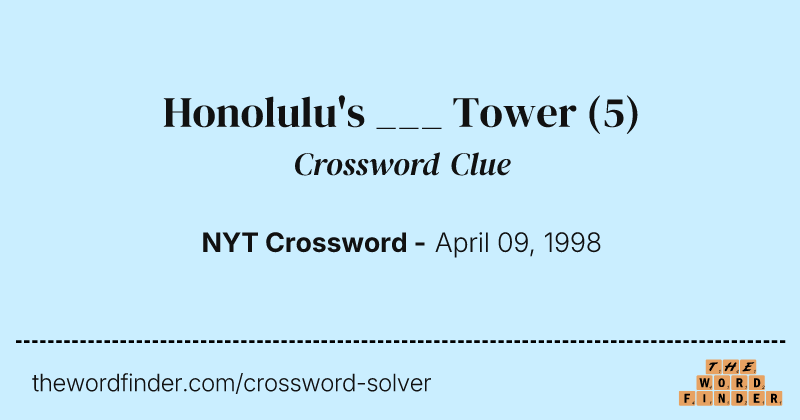 Honolulu's ___ Tower crossword clue image