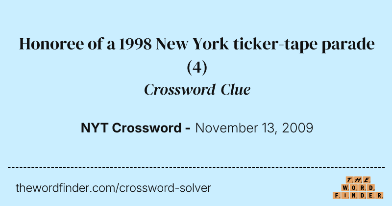 Honoree of a 1998 New York ticker-tape parade crossword clue image