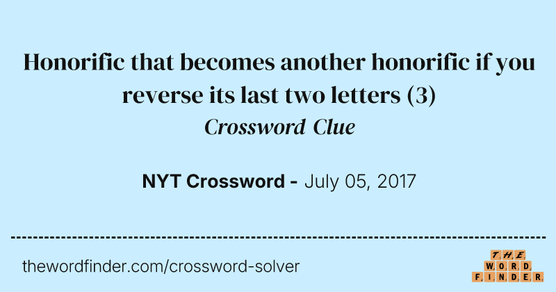 Honorific that becomes another honorific if you reverse its last two letters crossword clue image