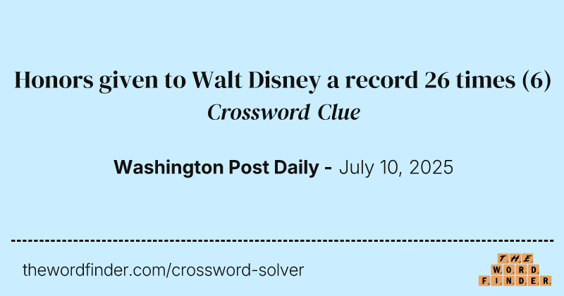 Honors given to Walt Disney a record 26 times crossword clue image