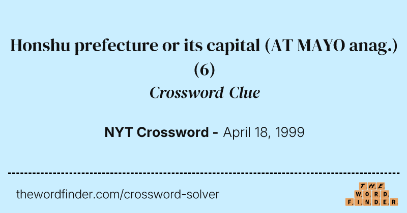 Honshu prefecture or its capital (AT MAYO anag.) crossword clue image