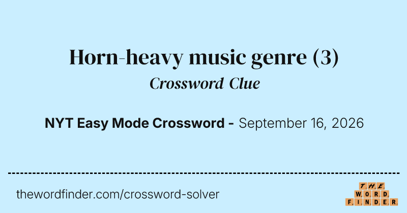 Horn-heavy music genre crossword clue image
