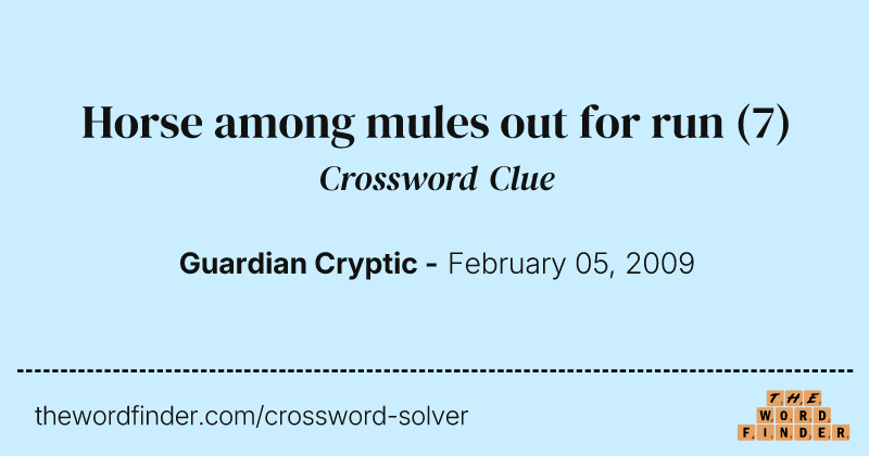 Horse among mules out for run crossword clue image