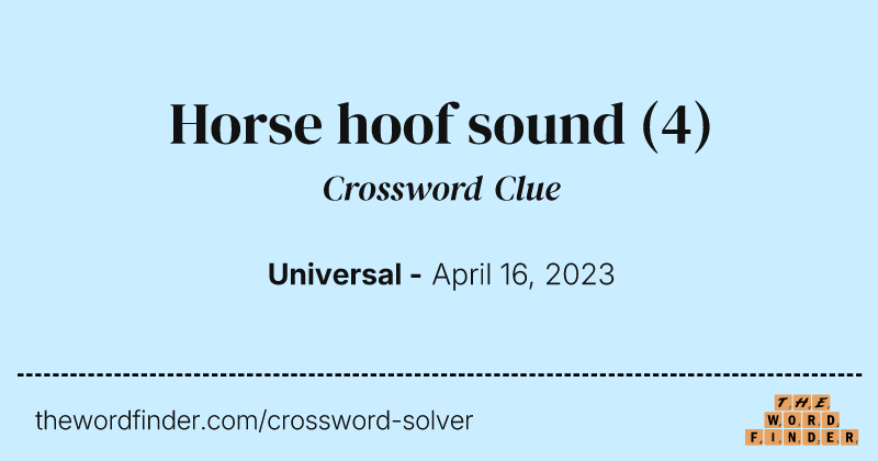 Horse hoof sound crossword clue image