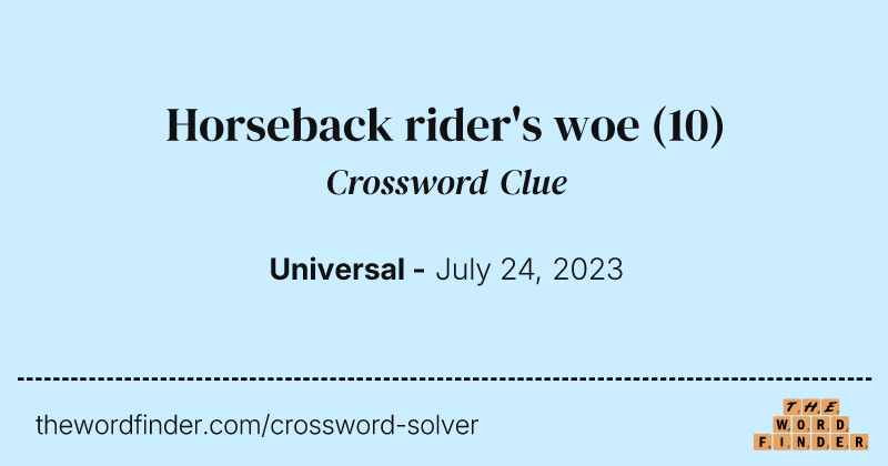 Horseback rider's woe crossword clue image
