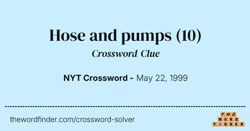 Hose and pumps crossword clue image