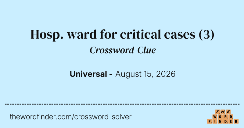 Hosp. ward for critical cases crossword clue image