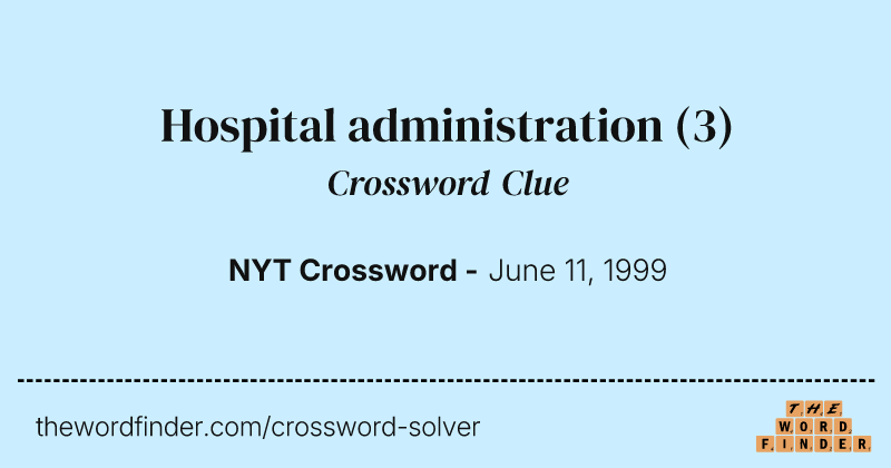 Hospital administration crossword clue image