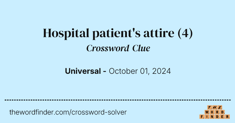 Hospital patient's attire crossword clue image
