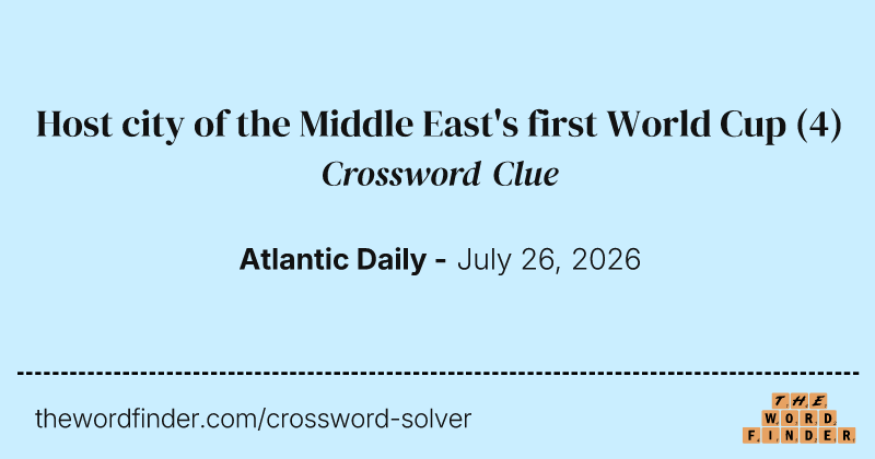 Host city of the Middle East's first World Cup crossword clue image