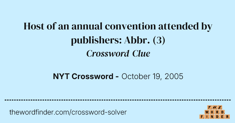 Host of an annual convention attended by publishers: Abbr. crossword clue image