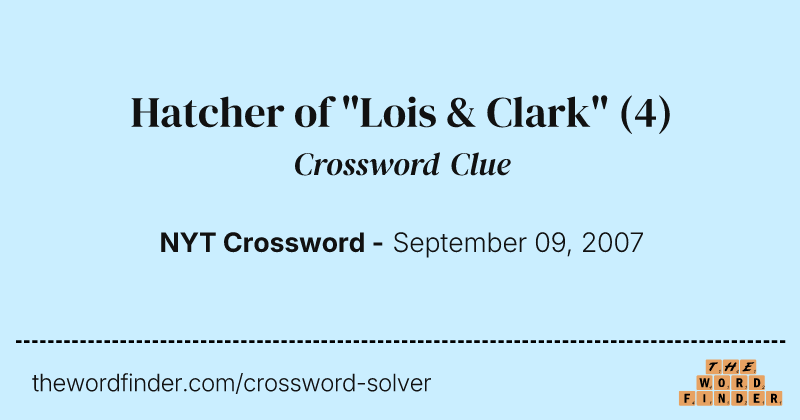 Hatcher of "Lois & Clark" crossword clue image