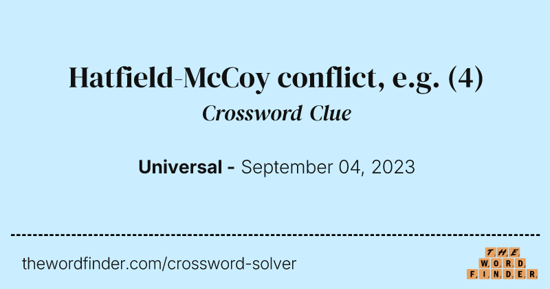 Hatfield-McCoy conflict, e.g. crossword clue image