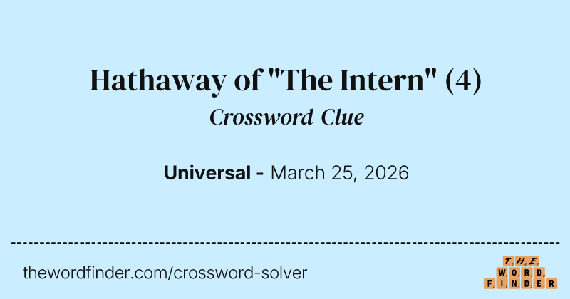 Hathaway of "The Intern" crossword clue image
