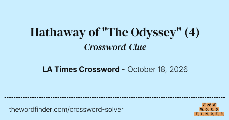 Hathaway of "The Odyssey" crossword clue image