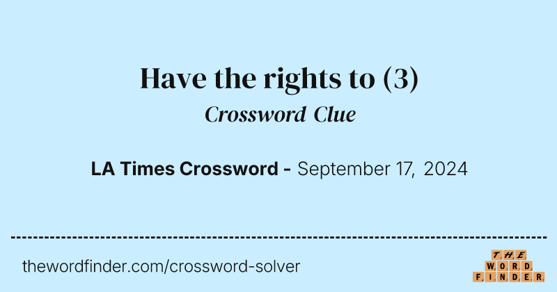 Have the rights to crossword clue image