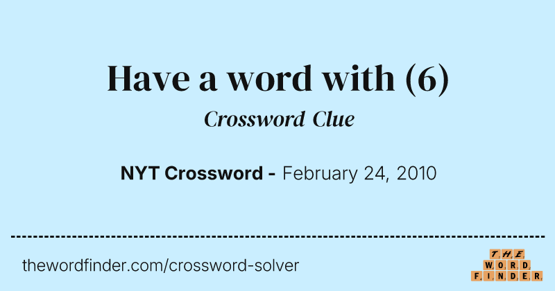 Have a word with crossword clue image