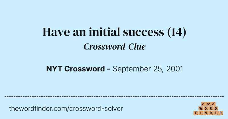 Have an initial success crossword clue image